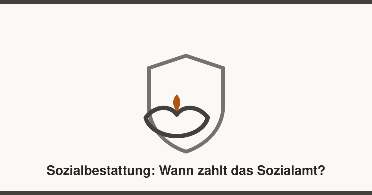 Sozialbestattung: Wann das Sozialamt die Bestattungskosten übernimmt